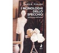 I monologhi dello specchio. Palcoscenico dell'anima