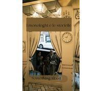 I monologhi e le storielle: Estratto, non convenzionale, delle mie scritture private
