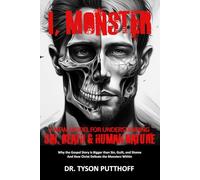 I, Monster: A New Model for Understanding Sin, Death, and Human Nature