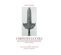 I Montecuccoli Volume I: Vol. 1
