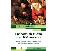 I Monti di Pietà nel XV secolo. Origini e aspetti generali della loro fondazione