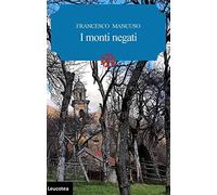 I monti negati - Mancuso Francesco