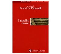 I moralisti classici - Papasogli B. (cur.)