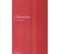 I moralisti - Shaftesbury Anthony