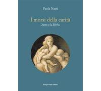 I morsi della carità. Dante e la Bibbia