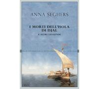 I morti dell'isola di Djal e altre leggende [Paperback] [Sep 16, 2022] Seghers,