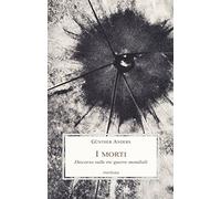 I morti. Discorso sulle tre guerre mondiali