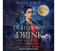 I morti non bevono da Lafitte's (La serie di Sam Quinn)