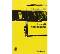 I morti non pagano