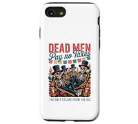 I morti non pagano tasse - Día de los Muertos Libertarian Custodia per iPhone SE (2020) / 7/8