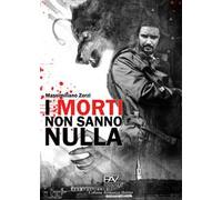 I morti non sanno nulla