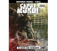 I mostri di Roma. Caput mundi. Il lago che combatte (Vol. 4)