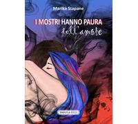 I mostri hanno paura dell'amore
