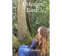 I Mother Earth