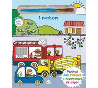 I motori. Ediz. illustrata. Con pennello magico