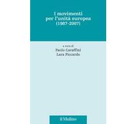 I movimenti per l'unità europea (1987-2007)