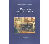 I Mozart nella Napoli di Hamilton. Due quadri di Fabris per Lord Fortrose