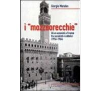 I «mozzaorecchie». Gli ex azionisti a Firenze tra socialisti e cattolici (1956-1964)