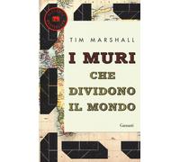 I muri che dividono il mondo - Marshall Tim