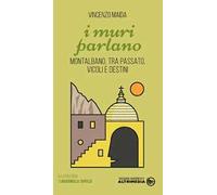 I muri parlano. Montalbano tra passato, vicoli e destini