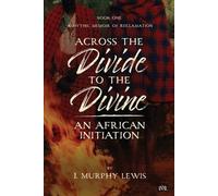 I Murphy Lewis Across the Divide to the Divine (Tascabile)