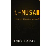 i-Musa: Cosa sei disposto a perdere?
