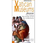 I musei vaticani. Conoscere la storia, le opere, le collezioni. Ediz. inglese