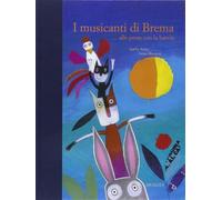 I musicanti di Brema ...alle prese con la banda. Ediz. illustrata - Fatus ...