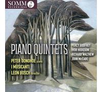 I Musicanti; Leon Bosch; Peter Donohoe - P. Godfrey; I. Hodgson; R. Walthew; J. McCabe: Piano Quintets