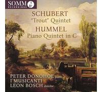 I Musicanti; Leon Bosch; Peter Donohoe - Schubert & Hummel: Piano Quintets