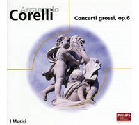 I Musici - Corelli: Concerti Grossi Op.6