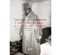 I MUSICISTI DI JAZZ E I LORO TRE DESIDERI - KOENIGSWARTER PANNONICA DE - EDT