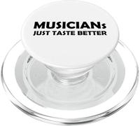I musicisti hanno un sapore migliore | Musica divertente per musicisti hot band PopSockets PopGrip per MagSafe