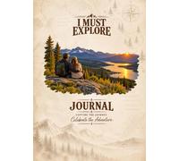 I Must Explore Journal: Partners in Adventure: Capture the Journey. Celebrate the Adventure.