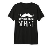 I Mustache You To Be Mine Divertente San Valentino Maglietta Premium
