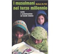 I musulmani nel terzo millennio. Laicità e secolarizzazione nel mondo islamico