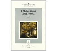 I Mylius-Vigoni. Italiani e tedeschi nel XIX e XX secolo: 3