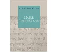 I.N.R.I. Il titolo della croce