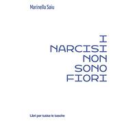 I narcisi non sono fiori