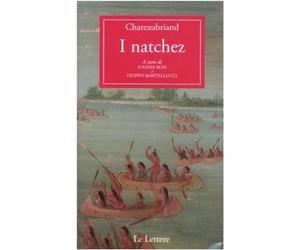 I natchez [Paperback] [Jan 01, 2004] Chateaubriand, François-René de; Rosi, I. a