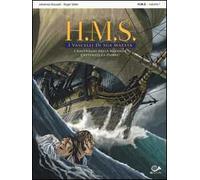 I naufraghi della miranda-Catturate la Danae! H.M.S. I vascelli di sua maestà. Vol. 1