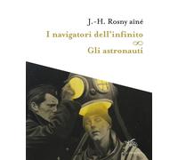 I navigatori dell'infinito-Gli astronauti - 2020 - Il Palindromo