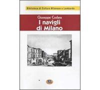 I Navigli di Milano. Passato, presente e futuro [1927]