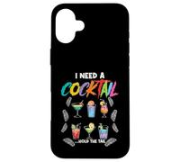 I Need A Cocktail Hold The Tail Bevanda Misto Bevanda Alcolica Bar Custodia per iPhone 16 Plus