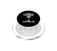 I Need A Cocktail Hold The Tail Drink Sarcastico Divertente Detto PopSockets PopGrip per MagSafe