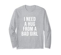I Need A Hug from A Bad Girl Maglia a Manica