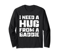 I Need A Hug from A Baddie Funny Retro Vintage Humor Maglia a Manica