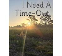 I Need A Time-Out Quarterly planner: monthly, weekly, days