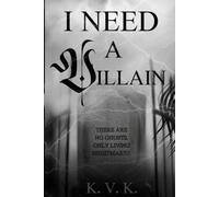 I Need a Villain: A Redemption Dark Romance Duet