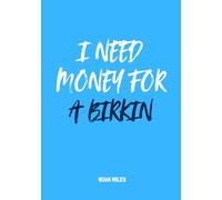 I Need Money for a Birkin: A guest book for lighthearted luxury and unforgettable moments